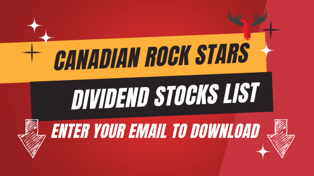 Canadian Rock Stars Dividend Stocks List. Enter your email to download.