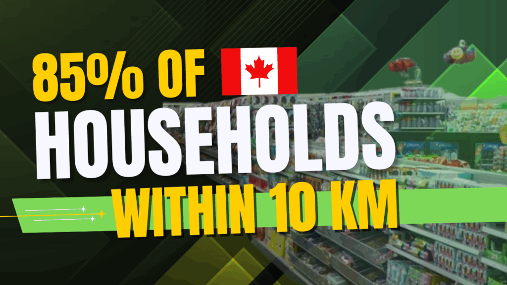 85% of Canadian households within 10 km