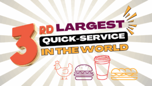 3rd largest quick-service in the world